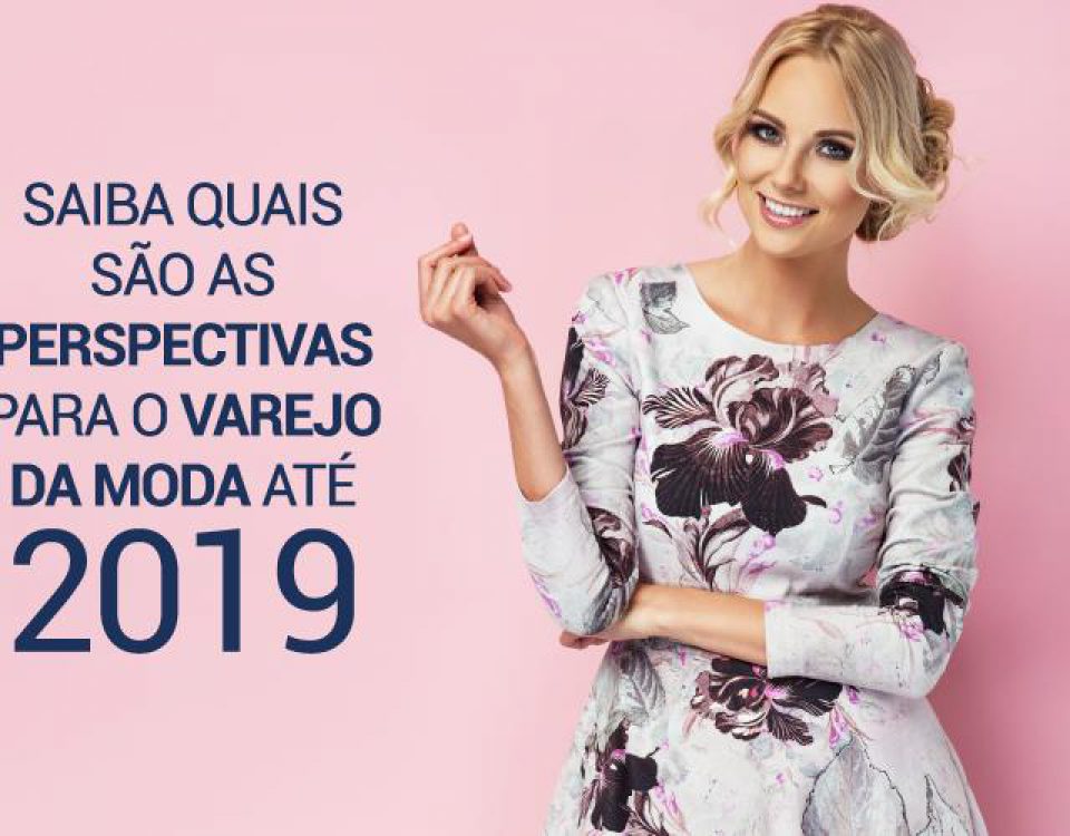 varejo da moda até 2019