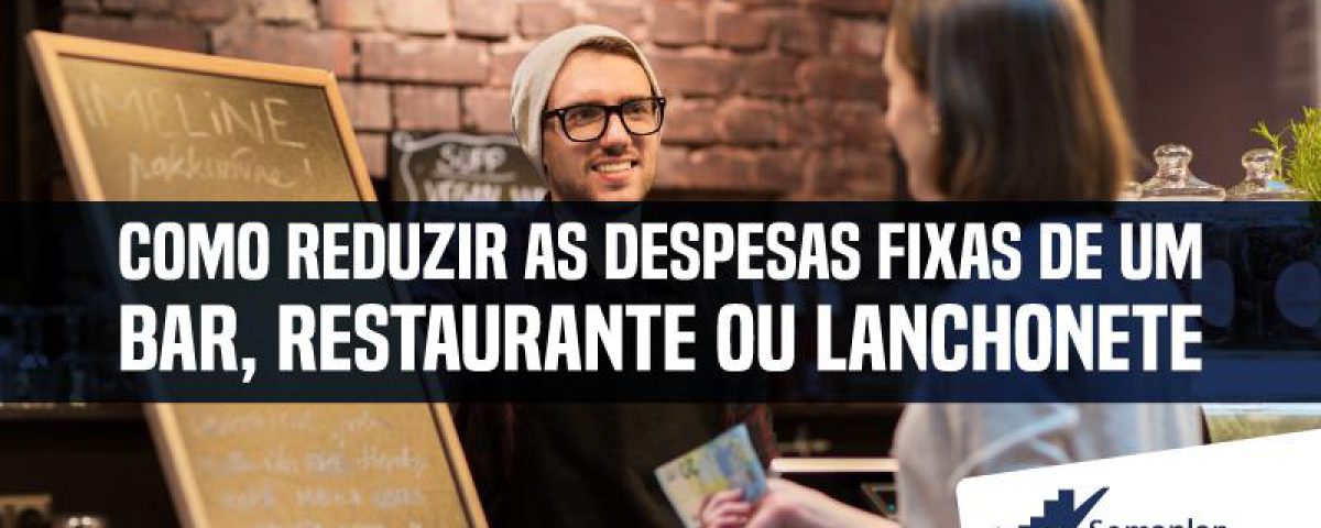 despesas fixas de um bar, restaurante ou lanchonete